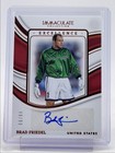 BRAD FRIEDEL 2023 IMMACULATE EXCELLENCE AUTOGRAPH US AUTO /99 Q0757