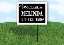 MELINDA CONGRATULATIONS GRADUATION 18 in x 24 in Yard Sign Road Sign with Stand