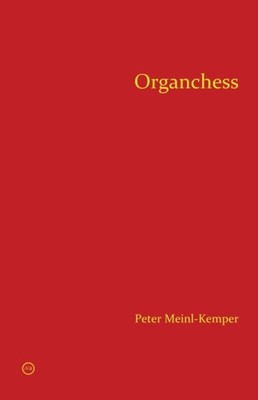 Meinl-Kemper - Organchess - New paperback or softback - X555z