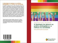 A Ideologia De GêNero Na PráTica PedagóGica E O Reflexo Na Sociedade Tamyres Dys
