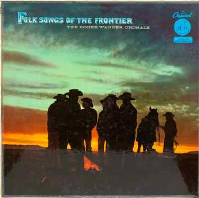 The Roger Wagner Chorale Folk Songs Of The Frontier Capitol Vinyl LP