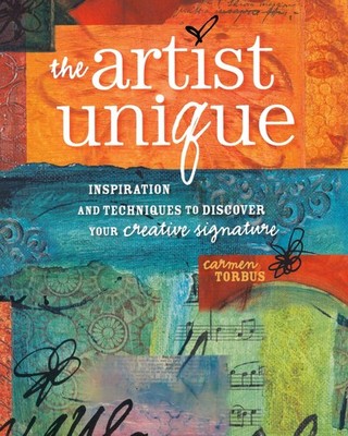 The Artist Unique: Discovering Your Creative Signature Through Inspiration and T