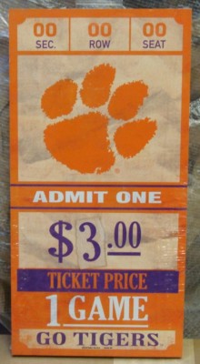 CLEMSON TIGERS GAME TICKET ADMIT ONE GO TIGERS WOOD SIGN 6''X12'' NEW WINCRAFT