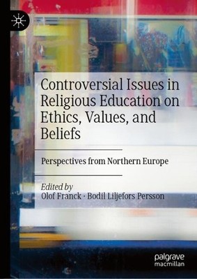 Controversial Issues in Religious Education on Ethics, Values... - 9783031967276
