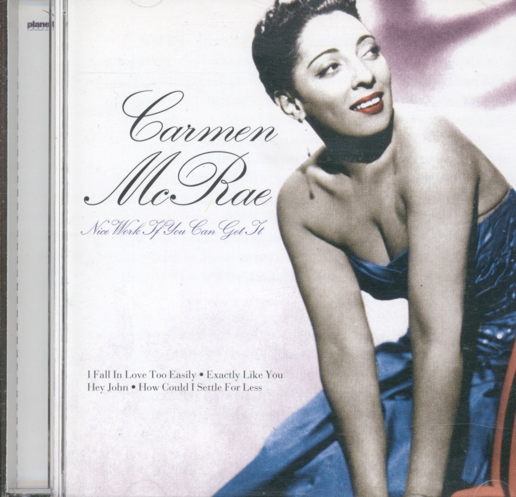 Carmen McRae Nice Work If You Can Get It CD Germany Planet Media 2001 PML1061