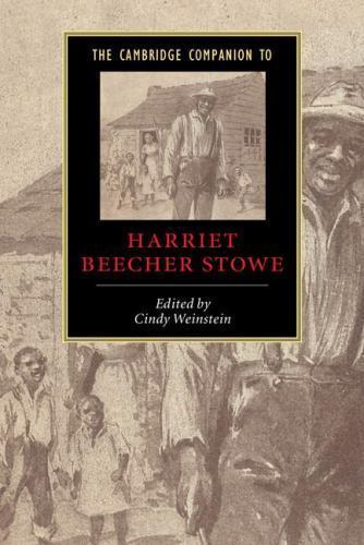 Cambridge Companion to Harriet Beecher Stowe Paperback 9780521533096 VG