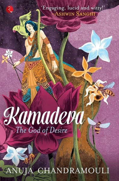 Kamadeva | The God Of Desire | Anuja Chandramouli | Taschenbuch | Englisch-image
