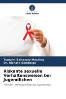 Tumaini Baltazary Mashina (U. A.) | Riskante Sexuelle Verhaltensweisen Bei...