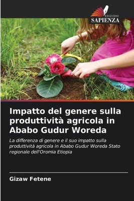 Gizaw Fetene | Impatto del genere sulla produttività agricola in Ababo Gudur...