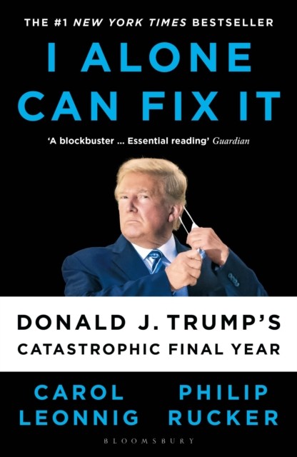I Alone Can Fix It: Donald J. Trump's by Carol D. Leonnig PAPERBACK - Image 9
