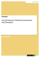 Anonymous | Lean Production. Herkunft, Instrumente Und Prinzipien | Taschenbuch