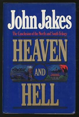 Heaven and Hell: The Conclusion of the North & South Trilogy - Hardcover - GOOD