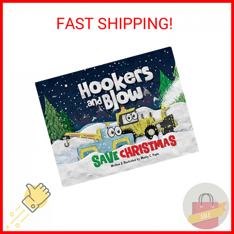 Hookers and Blow Save Christmas (Soft Cover) Paperback – August 31, 2020