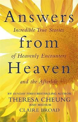 Answers from Heaven: Incredible True Stories of Heavenly Encounters and the...