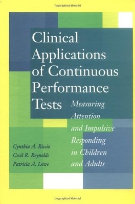CLINICAL APPLICATIONS OF CONTINUOUS PERFORMANCE TESTS: By Cynthia A. Riccio VG
