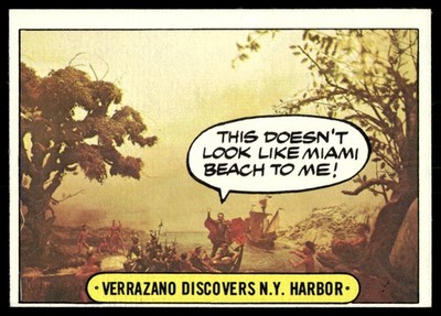 1976 Topps Hysterical History #40 Verrazano Discovers N.Y. Harbor ODDBALL!