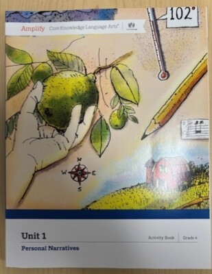Amplify Core Knowledge Language Arts, Unit 1 Grade 4 -BOOK Personal Narratives