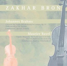 Zakhar Bron - Johannes Brahms: Concerto for Violine - Maurice Ravel: Tzigan ...