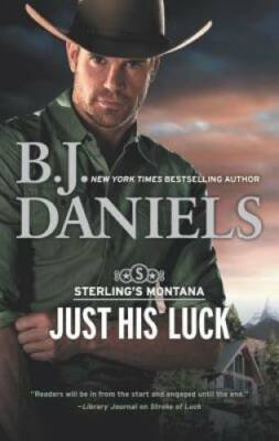 Just His Luck (Sterling's Montana) - Mass Market Paperback - GOOD