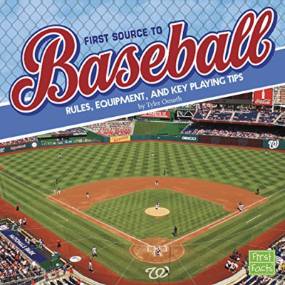 First Source to Baseball: Rules, Equipment, and Key Pla - Library Binding NEW Ty
