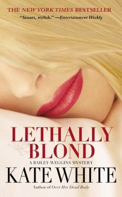 Lethally Blond by Kate White