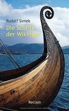 Die Schiffe der Wikinger von Simek, Rudolf | ...