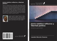 Juicio EstéTico Reflexivo Y Libertad PolíTica Una Lectura A Partir De Kant Buch