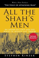 All The Shah's Men | An American Coup And The Roots Of Middle East Terror | Buch