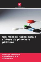 Sumaiya Tabassum (U. A.) | Um MéTodo Facile Para A SíNtese De Pirrolas E...