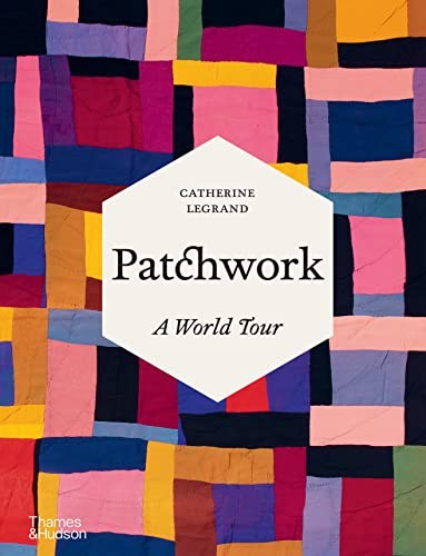 Patchwork A World Tour by Catherine Legrand (Hardback Book) - Image 5
