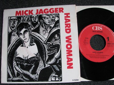 The Rolling Stones-Mick Jagger-Hard Woman 7'' Vinyl-1985 Holland-CBS- CBSA 6494