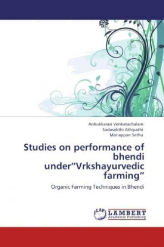 Thumbnail - Studies On Performance Of Bhendi Under Vrkshayurvedic Farming Organic