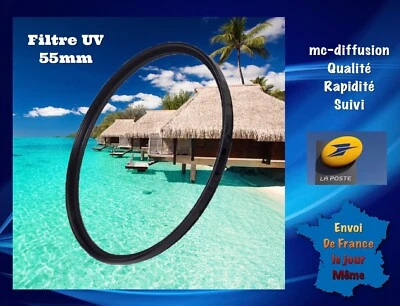 Filtre UV 55mm pour Tous Objectifs Canon, Nikon, Tamron, Sigma, Sony......