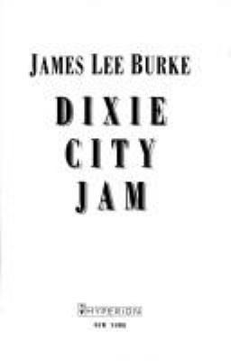 Dixie City Jam (Robicheaux, Book 7) by James Lee Burke