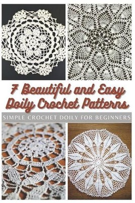 Emma Moore 7 Beautiful and Easy Doily Crochet Patterns (Paperback) (UK IMPORT)