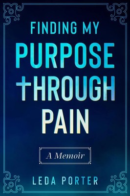 Leda S Porter | Finding My Purpose Through Pain | Taschenbuch | Englisch (2020)