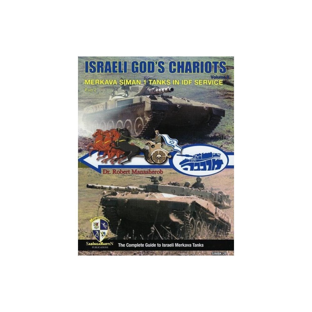Israeli God's Chariots Vol.2 Merkava Siman 1 Tanks in IDF Service by Sabing
