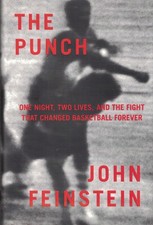 The Punch: One Night, Two Lives, and the Fight That Changed Basketball Forev...