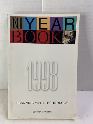 Learning with Technology : ASCD Yearbook 1998 - Chris DeDe (Paperback, 1998)