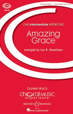 Amazing Grace CME Intermediate Series Arranger: Lee Kesselman