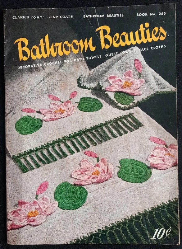 1950 CLARK'S O.N.T. & J.&P. COATS BATHROOM BEAUTIES BOOK #265 DECORATIVE CROCHET
