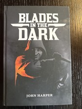 Blades in the Dark Role-Playing Game by John Harper Evil Hat 2017 Edition