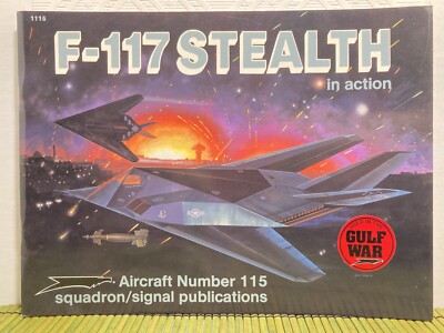 F-117 Stealth In Action Aircraft #115 Jim Goodall Squadron/Signal Publications