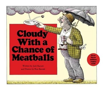 Cloudy with a Chance of Meatballs (Hardback or Cased Book)