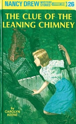 Nancy Drew 26: the Clue of the Leaning Chimney (Nancy Drew) by Keene, Carolyn