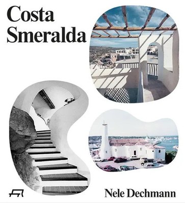 Nele Dechmann | Costa Smeralda | Taschenbuch | Deutsch (2018) | 312 S.