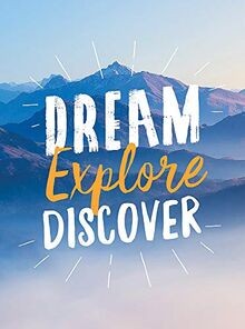 Dream. Explore. Discover: Inspiring Quotes to Spark... | Buch | Zustand sehr gut