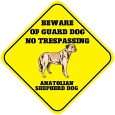 Crossing Sign Anatolian Shepherd Dog Beware Guard No Trespassing Cross Xing