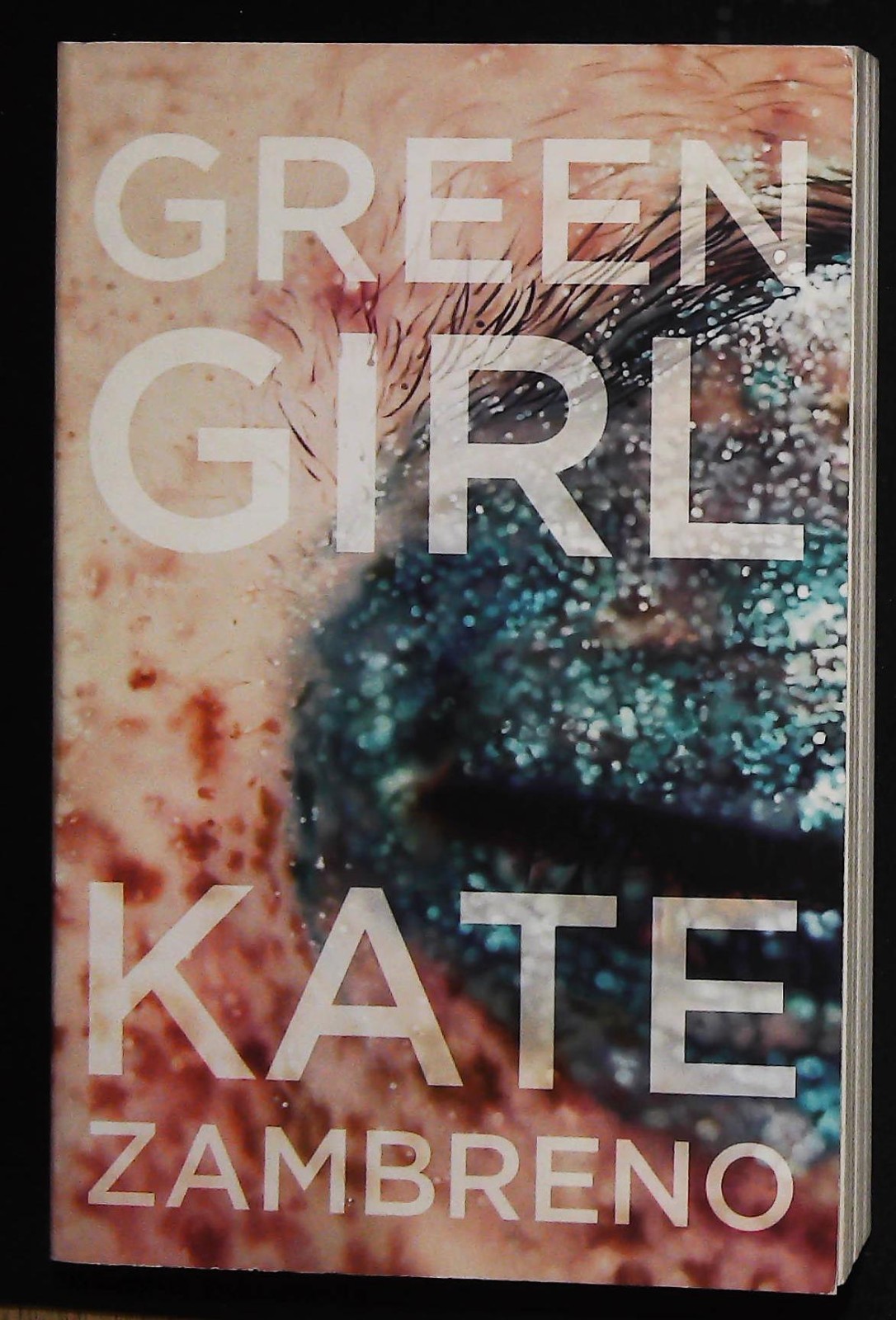 Green Girl : A Novel by Kate Zambreno (2014, Trade Paperback) NEW