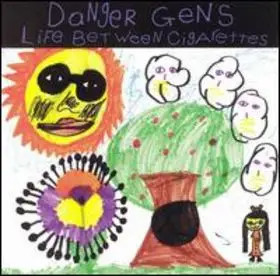 CD Danger Gens Life Between Cigarettes NEW OVP Crunch Melody Records